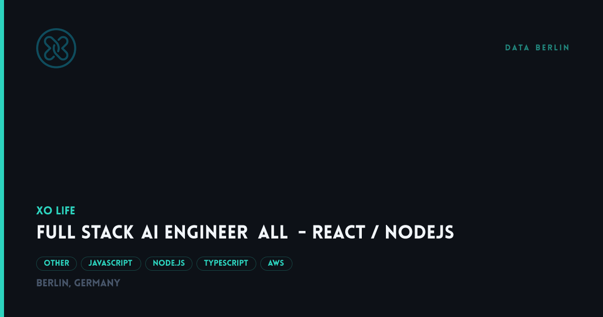 Full Stack AI Engineer (all) - React / NodeJS | Data Berlin